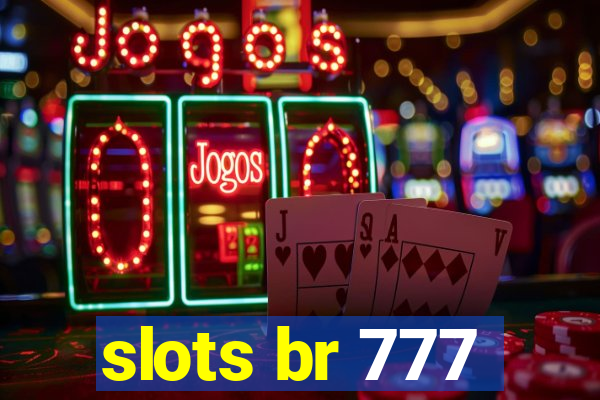 slots br 777